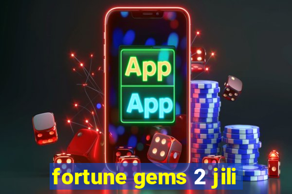 fortune gems 2 jili